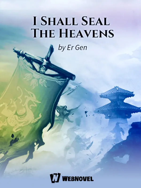 I Shall Seal The Heavens